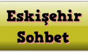 Eskişehir Sohbet Odaları