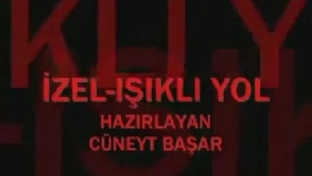 İzel Işıklı Yol Sözleri